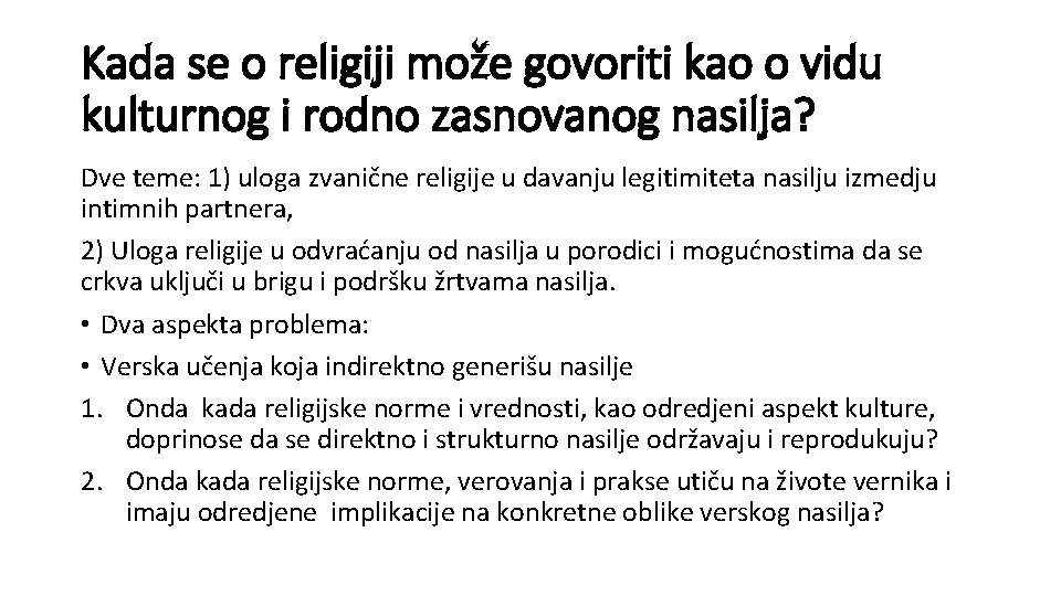 Kada se o religiji može govoriti kao o vidu kulturnog i rodno zasnovanog nasilja?