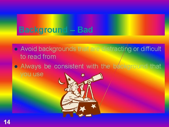 Background – Bad l l 14 Avoid backgrounds that are distracting or difficult to Background – Bad l l 14 Avoid backgrounds that are distracting or difficult to