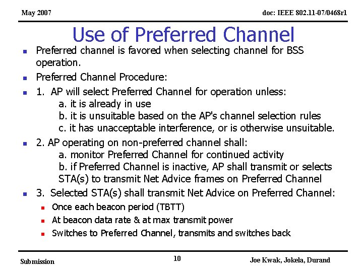 May 2007 doc: IEEE 802. 11 -07/0468 r 1 Use of Preferred Channel n