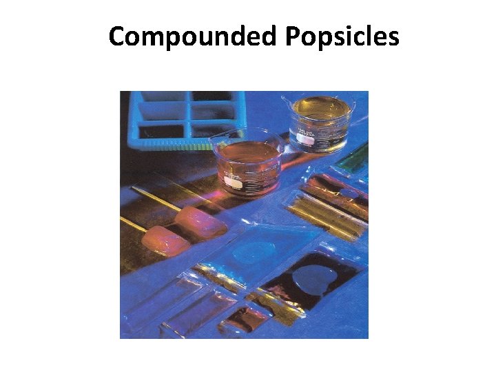 Compounded Popsicles 
