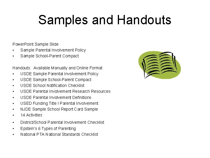 Samples and Handouts Power. Point Sample Slide • Sample Parental Involvement Policy • Sample