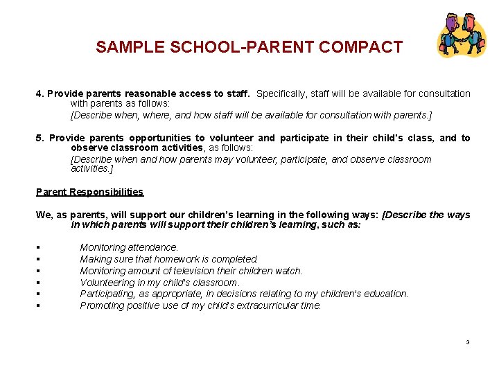 SAMPLE SCHOOL-PARENT COMPACT 4. Provide parents reasonable access to staff. Specifically, staff will be