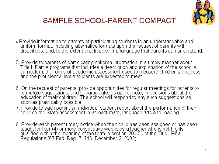 SAMPLE SCHOOL-PARENT COMPACT 4. Provide information to parents of participating students in an understandable