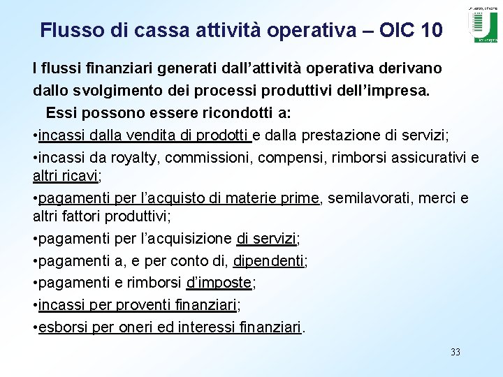 Flusso di cassa attività operativa – OIC 10 I flussi finanziari generati dall’attività operativa