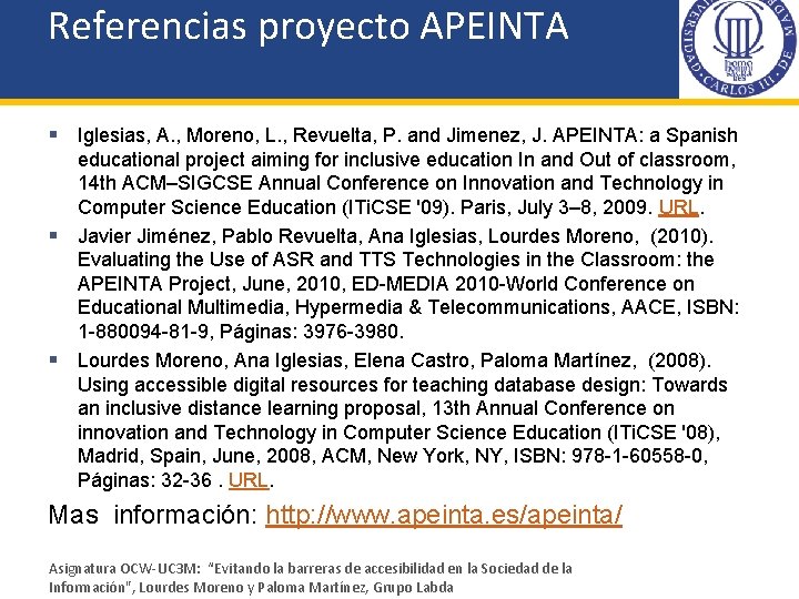 Referencias proyecto APEINTA § Iglesias, A. , Moreno, L. , Revuelta, P. and Jimenez,