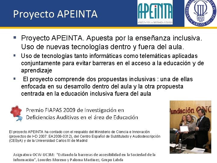 Proyecto APEINTA § Proyecto APEINTA. Apuesta por la enseñanza inclusiva. Uso de nuevas tecnologías