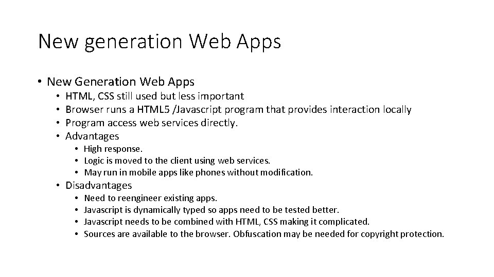 New generation Web Apps • New Generation Web Apps • • HTML, CSS still New generation Web Apps • New Generation Web Apps • • HTML, CSS still