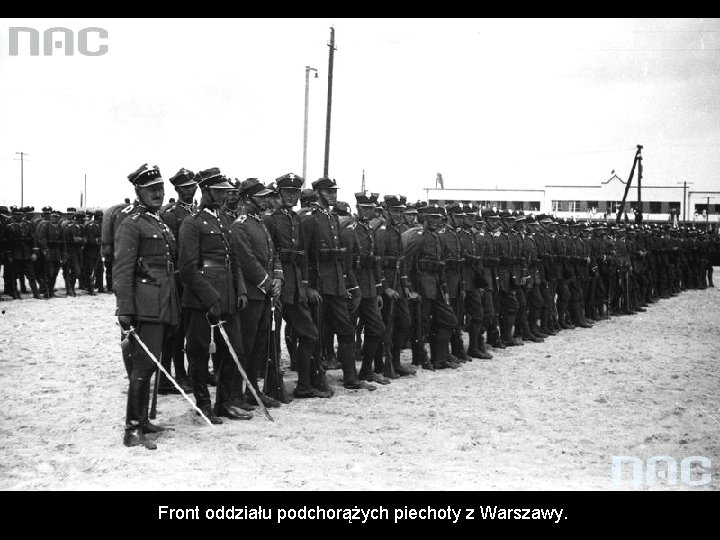 Front oddziału podchorążych piechoty z Warszawy. Front oddziału podchorążych piechoty z Warszawy.