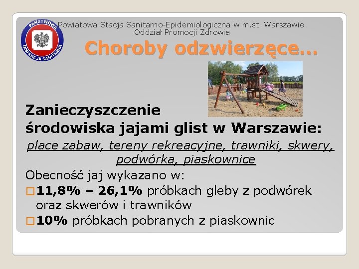 Powiatowa Stacja Sanitarno-Epidemiologiczna w m. st. Warszawie Oddział Promocji Zdrowia Choroby odzwierzęce… Zanieczyszczenie środowiska