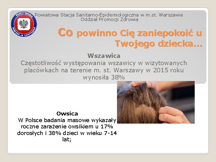 Powiatowa Stacja Sanitarno-Epidemiologiczna w m. st. Warszawie Oddział Promocji Zdrowia Co powinno Cię zaniepokoić