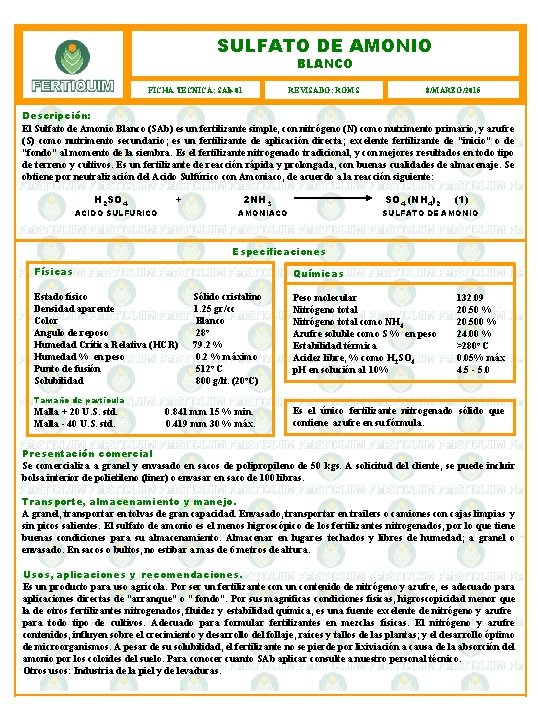 SULFATO DE AMONIO BLANCO FICHA TECNICA: SAb-01 REVISADO: ROMS 8/MARZO/2015 Descripción: El Sulfato de