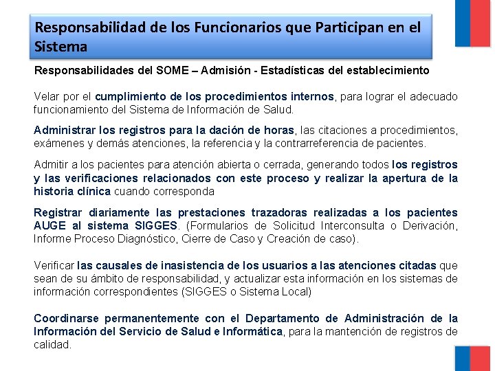 Responsabilidad de los Funcionarios que Participan en el Sistema Responsabilidades del SOME – Admisión