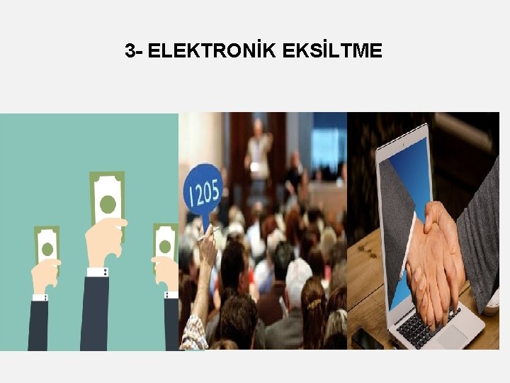 3 - ELEKTRONİK EKSİLTME 3 - ELEKTRONİK EKSİLTME