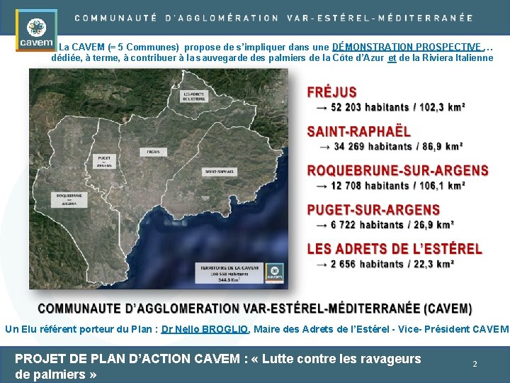 La CAVEM (= 5 Communes) propose de s’impliquer dans une DÉMONSTRATION PROSPECTIVE … dédiée,