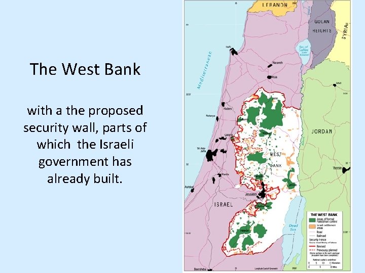 The West Bank with a the proposed security wall, parts of which the Israeli