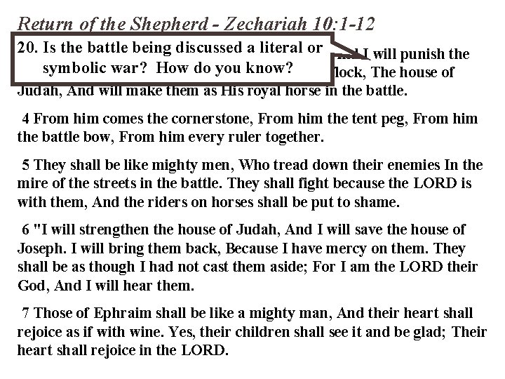 Return of the Shepherd - Zechariah 10: 1 -12 20. battle being discussed literal