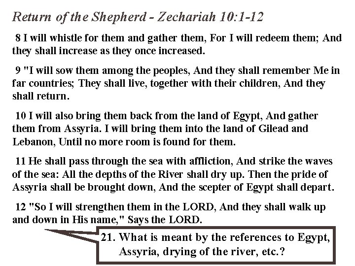 Return of the Shepherd - Zechariah 10: 1 -12 8 I will whistle for