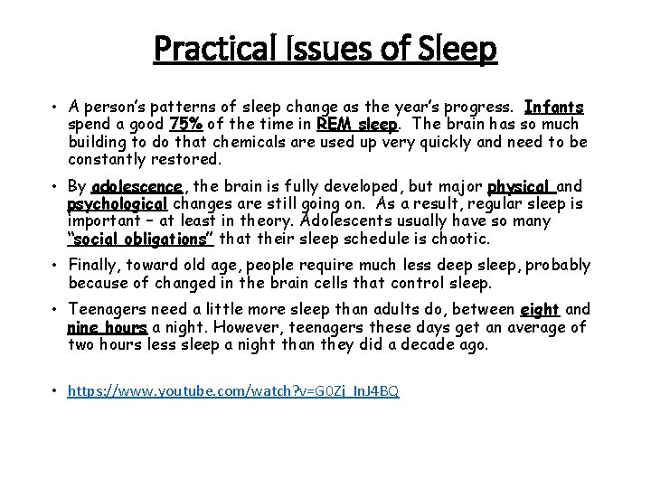 Practical Issues of Sleep • A person’s patterns of sleep change as the year’s Practical Issues of Sleep • A person’s patterns of sleep change as the year’s