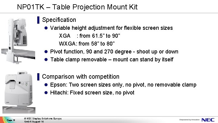 NP 01 TK – Table Projection Mount Kit ▌ Specification l Variable height adjustment