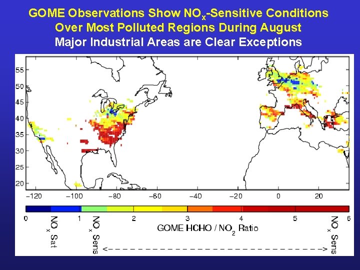 GOME Observations Show NOx-Sensitive Conditions Over Most Polluted Regions During August Major Industrial Areas