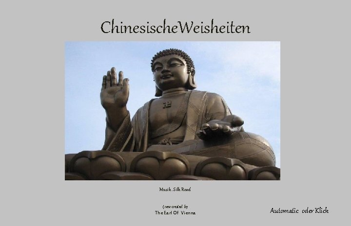 Chinesische. Weisheiten Musik. Silk Road ( new created by The Earl Of Vienna Automatic