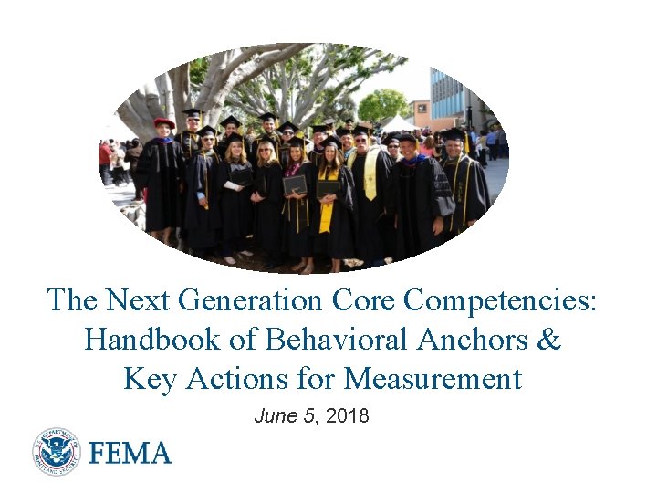 The Next Generation Core Competencies: Handbook of Behavioral Anchors & Key Actions for Measurement