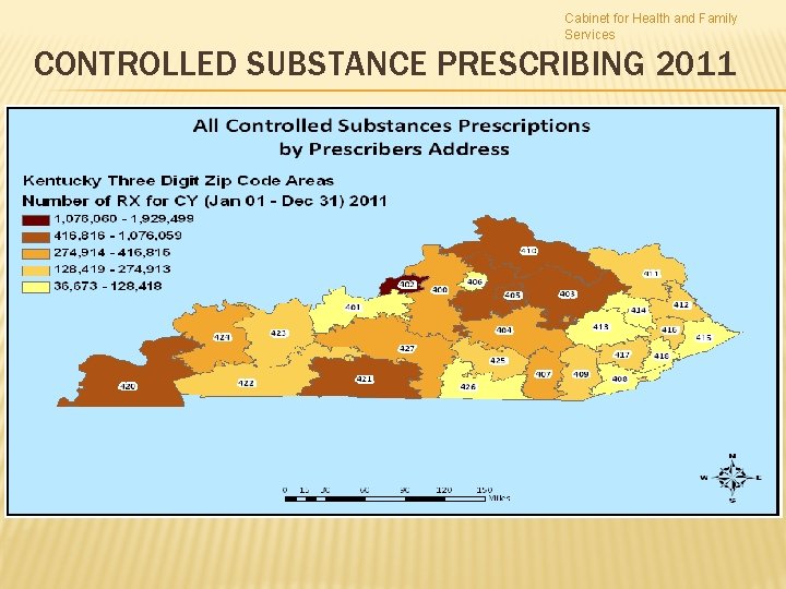 Cabinet for Health and Family Services CONTROLLED SUBSTANCE PRESCRIBING 2011 