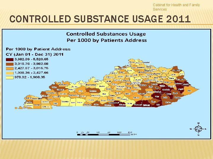 Cabinet for Health and Family Services CONTROLLED SUBSTANCE USAGE 2011 