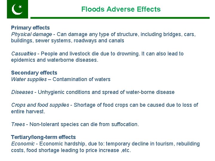 Floods Adverse Effects Pakistan Primary effects Physical damage - Can damage any type of