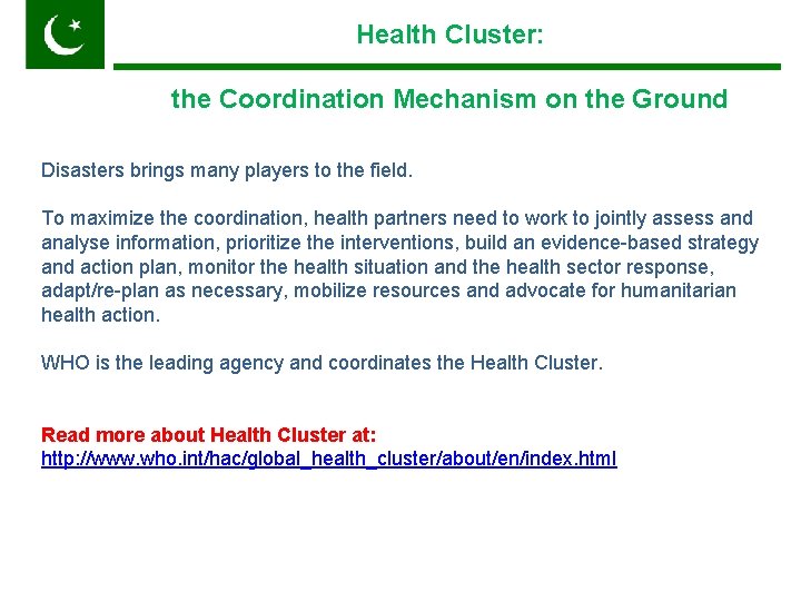Health Cluster: Pakistan the Coordination Mechanism on the Ground Disasters brings many players to