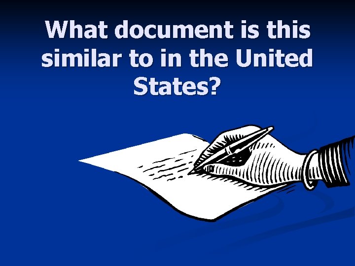 What document is this similar to in the United States? What document is this similar to in the United States?