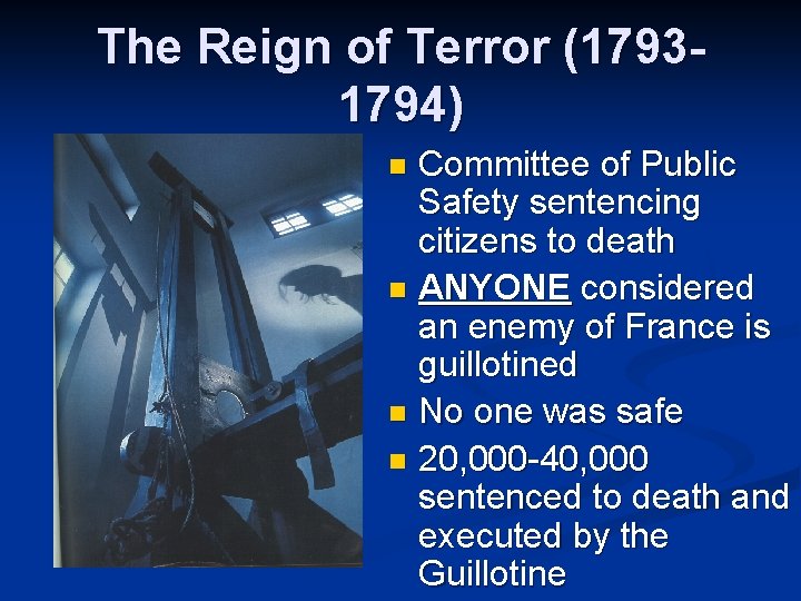 The Reign of Terror (17931794) Committee of Public Safety sentencing citizens to death n The Reign of Terror (17931794) Committee of Public Safety sentencing citizens to death n