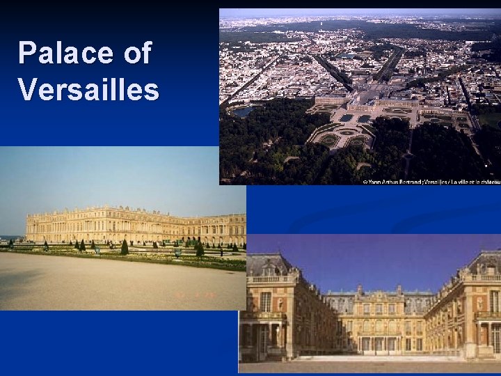 Palace of Versailles Palace of Versailles