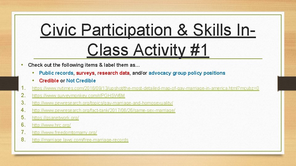 Civic Participation & Skills In. Class Activity #1 • Check out the following items