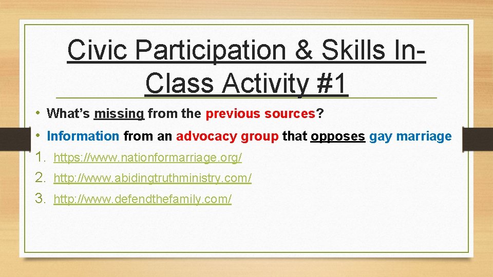 Civic Participation & Skills In. Class Activity #1 • What’s missing from the previous