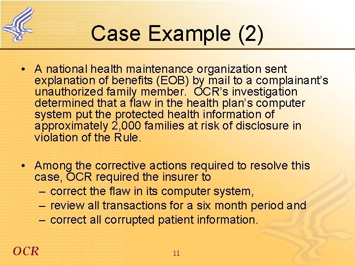 Case Example (2) • A national health maintenance organization sent explanation of benefits (EOB)