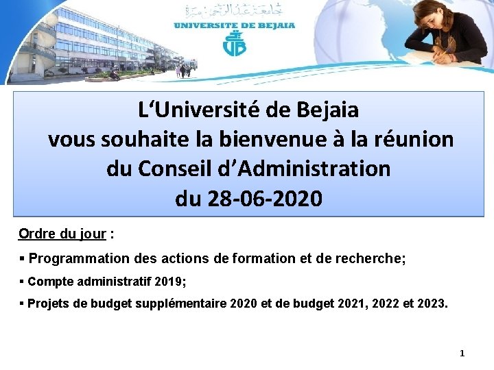 L‘Université de Bejaia vous souhaite la bienvenue à la réunion du Conseil d’Administration du