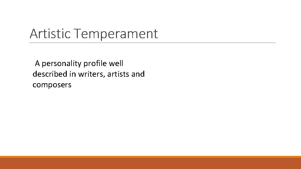 Artistic Temperament A personality profile well described in writers, artists and composers 
