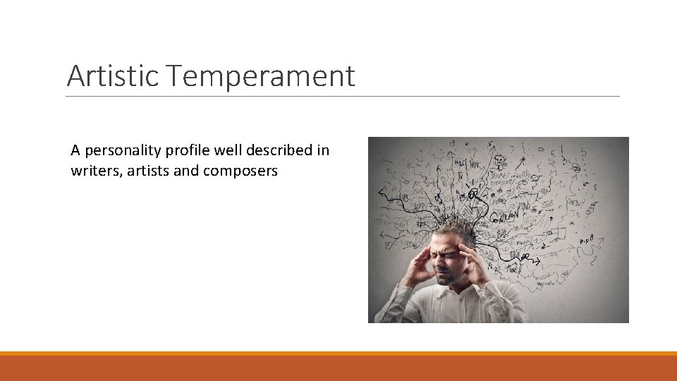 Artistic Temperament A personality profile well described in writers, artists and composers 
