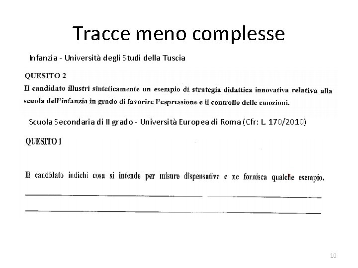 Tracce meno complesse Infanzia - Università degli Studi della Tuscia Scuola Secondaria di II Tracce meno complesse Infanzia - Università degli Studi della Tuscia Scuola Secondaria di II