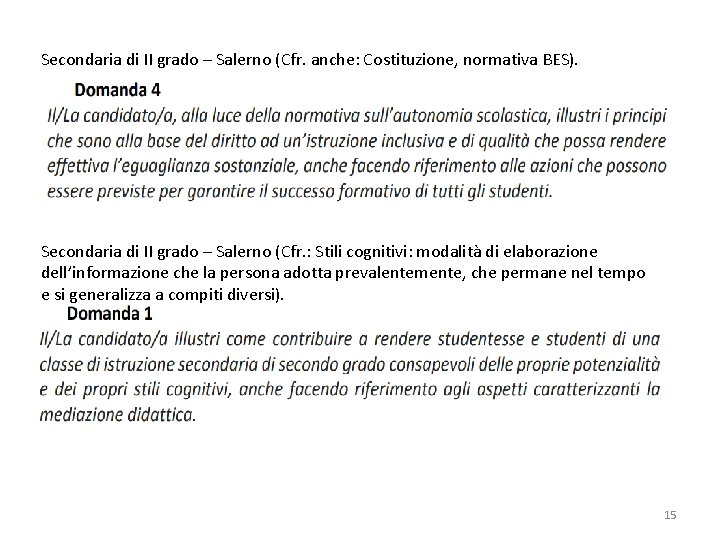 Secondaria di II grado – Salerno (Cfr. anche: Costituzione, normativa BES). Secondaria di II