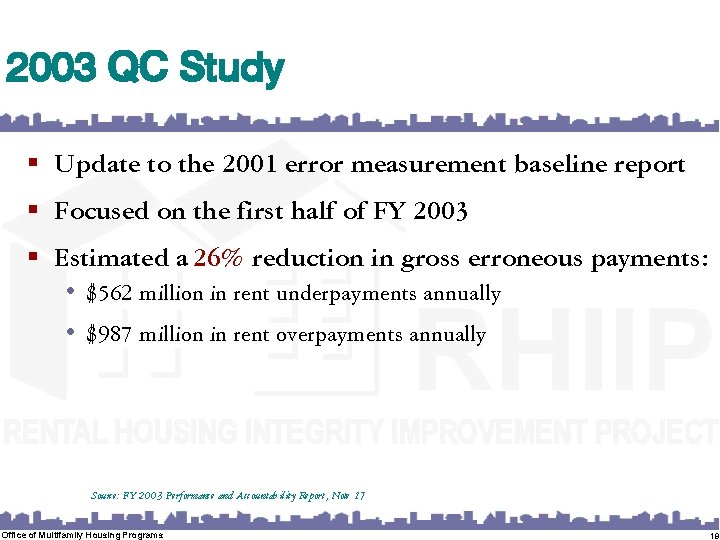 2003 QC Study § Update to the 2001 error measurement baseline report § Focused