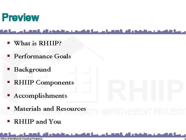 Preview § What is RHIIP? § Performance Goals § Background § RHIIP Components §