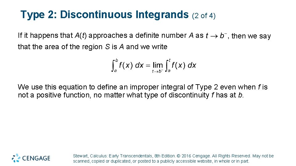 Type 2: Discontinuous Integrands (2 of 4) If it happens that A(t) approaches a