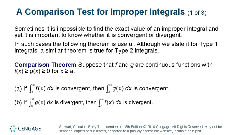 A Comparison Test for Improper Integrals (1 of 3) Sometimes it is impossible to