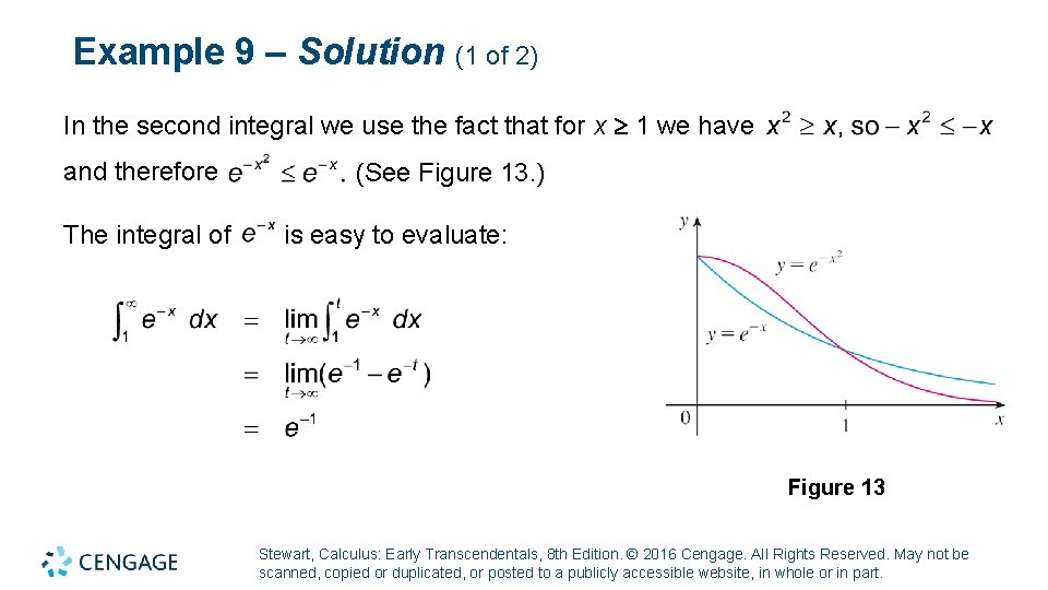 Example 9 – Solution (1 of 2) In the second integral we use the