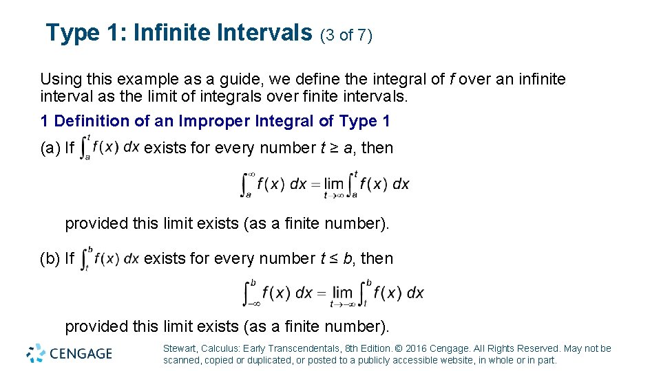 Type 1: Infinite Intervals (3 of 7) Using this example as a guide, we