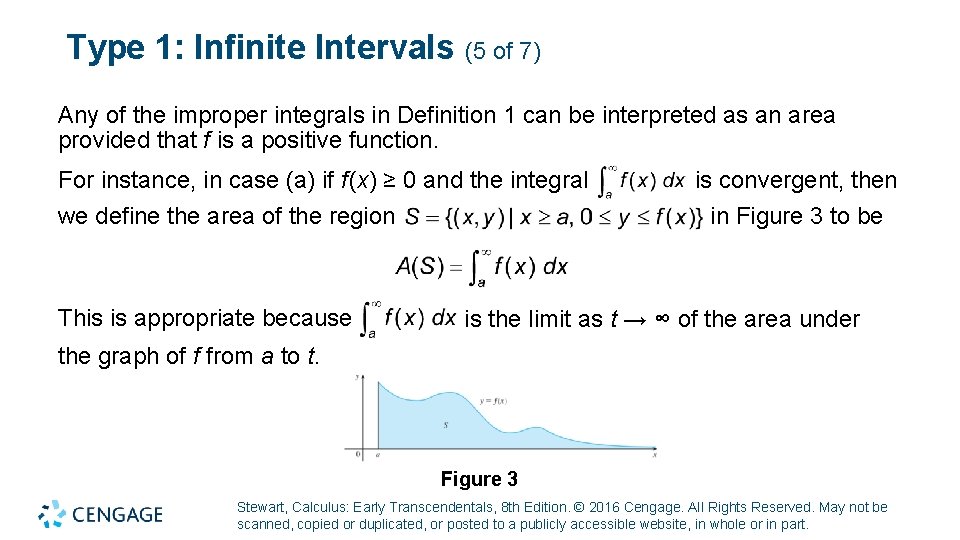 Type 1: Infinite Intervals (5 of 7) Any of the improper integrals in Definition