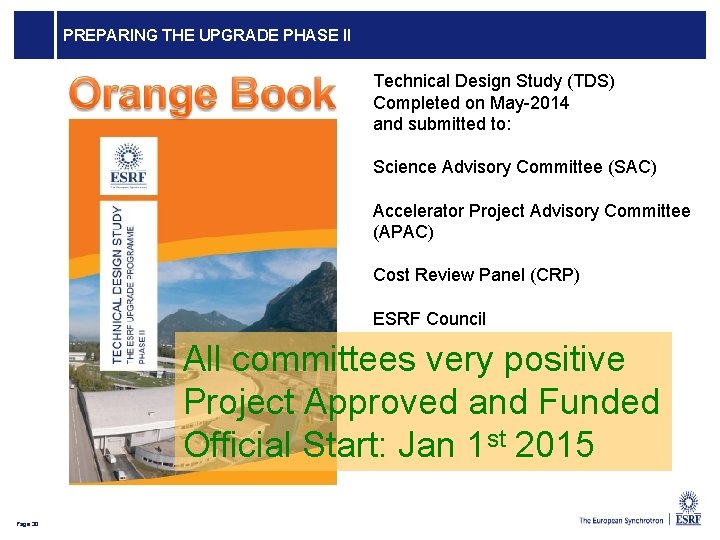 PREPARING THE UPGRADE PHASE II Technical Design Study (TDS) Completed on May-2014 and submitted PREPARING THE UPGRADE PHASE II Technical Design Study (TDS) Completed on May-2014 and submitted