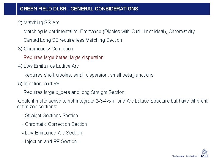 GREEN FIELD DLSR: GENERAL CONSIDERATIONS 2) Matching SS-Arc Matching is detrimental to: Emittance (Dipoles GREEN FIELD DLSR: GENERAL CONSIDERATIONS 2) Matching SS-Arc Matching is detrimental to: Emittance (Dipoles